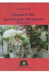 Momenti di vita legati alla gente della mia terra - prosa e poesia